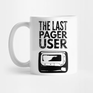 The last pager user Mug